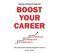 Boost Your Career: By helping others, adding value, building trust