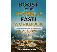 Boost Your Revenue Fast - Workbook: Companion to the 8 Proven Growth Strategies