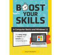Boost Your Skills In Computer Basics and Windows 11: (+ Online Simulations & Resources)