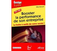 Booster la performance de son entreprise: La Boîte à outils de votre succès ! TPE - PME