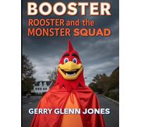 Booster Rooster and the Monster Squad