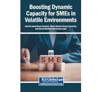 Boosting Dynamic Capacity for SMEs in Volatile Environments