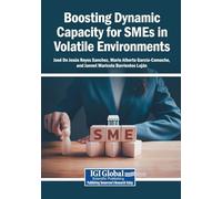 Boosting Dynamic Capacity for SMEs in Volatile Environments