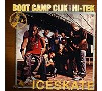 Boot Camp Clik - Ice Skate [VINYL]