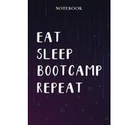 BOOTCAMP Teacher Gifts for Women - Eat Sleep BOOTCAMP Repeat: Unique Funny Gifts for Teachers Appreciation Week, Virtual Teaching, Cute, Mom, Valentines Day - Lined Journal Notebook Planner,Bill