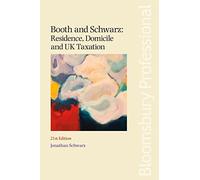 Booth and Schwarz: Residence, Domicile and UK Taxation
