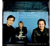 Booth Brothers - Blind Man Saw It All