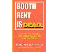 Booth rent is dead.: The shift to freedom for your salon or barbershop