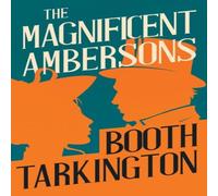 Booth Tarkington The Magnificent Ambersons Paperback Book in Black Booth Tarkington Black