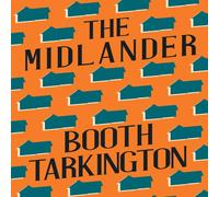 Booth Tarkington The Midlander Paperback Book Booth Tarkington Multicolor