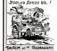 Bootleg Series, Vol. 1: Live in 1999 by Too Slim & The Taildraggers (2003-09-09)
