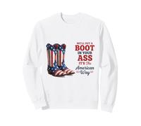 Boots and Patriotism America Pride Country Western Attitude Sweatshirt