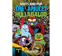 Boots and Pup: The Amulet Hullabaloo