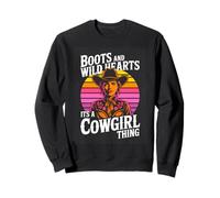 Boots And Wild Hearts Its A Cowgirl Thing Western Sweatshirt