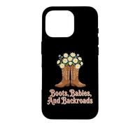 Boots Babies And Backroads Country Mom Case for iPhone 16 Pro