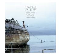Boots Met My Face By Admiral Fallow (2011-03-28)