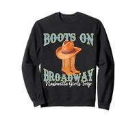 Boots on Broadway Tennessee Nashville Girls Trip Weekend Sweatshirt