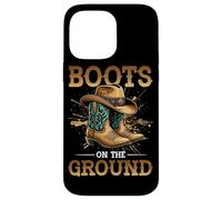 Boots On The Ground Cowboy Boots Southern Country Rodeo Case for iPhone 14 Pro Max