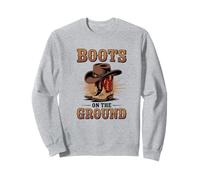 Boots On The Ground Cowboy Boots Western Country Style Sweatshirt