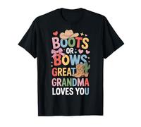 Boots Or Bows Great Grandma Loves You Baby Shower Western T-Shirt
