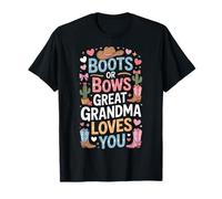 Boots Or Bows Great Grandma Loves You Family Ranch Western T-Shirt