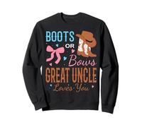 Boots Or Bows Great Uncle Loves You Gender Reveal Party Sweatshirt
