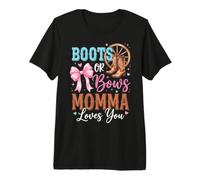 Boots Or Bows Momma Loves You Premium T-Shirt