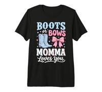 Boots Or Bows Momma Loves You Premium T-Shirt
