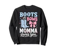 Boots Or Bows Momma Loves You Sweatshirt