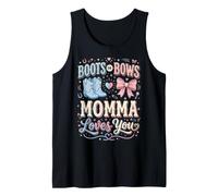 Boots Or Bows Momma Loves You Tank Top