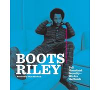 Boots Riley: Tell Homeland Security-We Are the Bomb