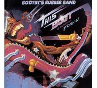 Bootsy S Rubber Band - This Boot Is Made for Fonk-N
