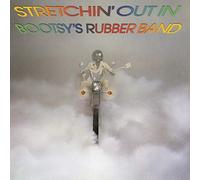 Bootsy's Rubber Band - Stretchin' Out In Bootsy's Rubber Band