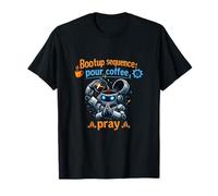 Bootup Sequence Pour Coffee Pray Programmer Humor T-Shirt