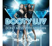 Booty Luv - Don't Mess With My Man [Cd2]