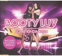 Booty Luv - Some Kinda Rush