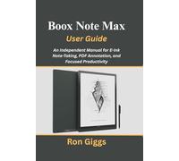 Boox Note Max User Guide: An Independent Manual for E-Ink Note-Taking, PDF Annotation, and Focused Productivity