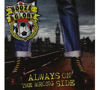 Booze & Glory - Always on the Wrong Side