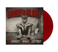 BOOZE & GLORY: WHISKEY TANGO FOXTROT (LIMITED RED VINYL) - LP vinyl BRAND NEW