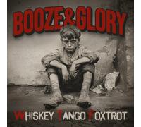 BOOZE & GLORY - WHISKEY TANGO FOXTROT (LTD.RED VINYL) [VINYL]