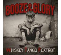 BOOZE & GLORY - WHISKEY TANGO FOXTROT (LTD.RED VINYL) [VINYL]