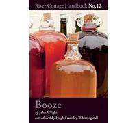 Booze: River Cottage Handbook No.12