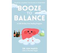 Booze to Balance: A Chill 30-Day Liver-Healing Program