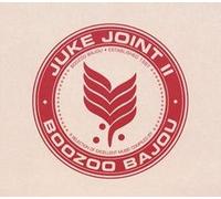 Boozoo Bajou - Juke Joint II