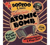 Boozoo Chavis - The Lake Charles Atomic Bomb