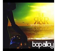 Bop Alloy - R & R (Remixes & Revisions)