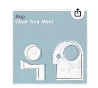 Bop - Clear Your Mind