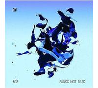 Bop - Punk's Not Dead