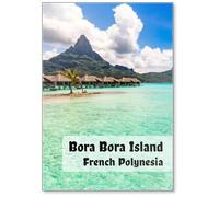 Bora Bora Island, French Polynesia. Travel, Lifestyle, Freedom and Luxury Design 1, Fridge Magnet