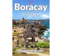 Boracay for Everyone: Your Ultimate Guide to the Island’s Best Spots for Solo, Couple, and Family Getaways
